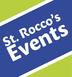 St. Rocco's Events